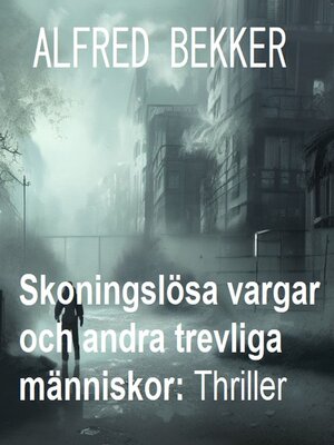 cover image of Skoningslösa vargar och andra trevliga människor